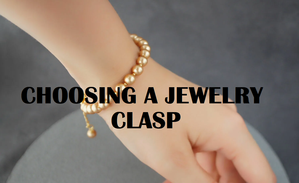 Choosing the Best jewelry Clasps