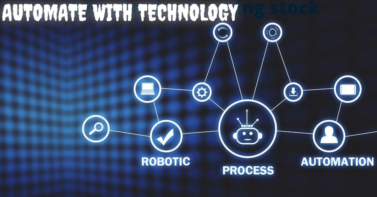 automate with technology